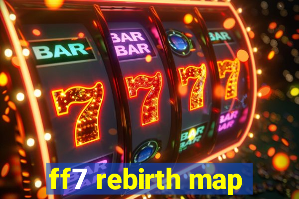 ff7 rebirth map